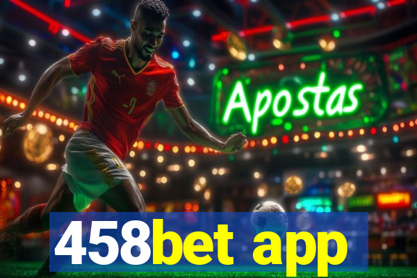 458bet app